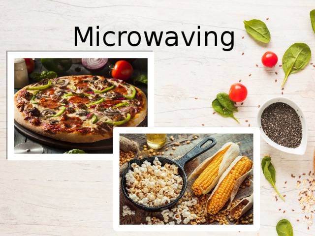 Microwaving 