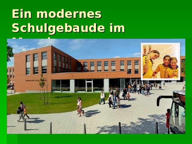 Ein modernes Schulgebaude im Munchen 