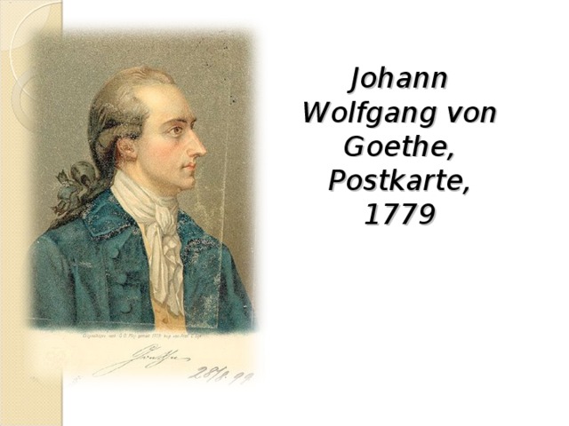 Johann Wolfgang von Goethe, Postkarte, 1779   
