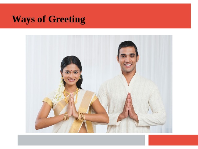 Ways of Greeting 