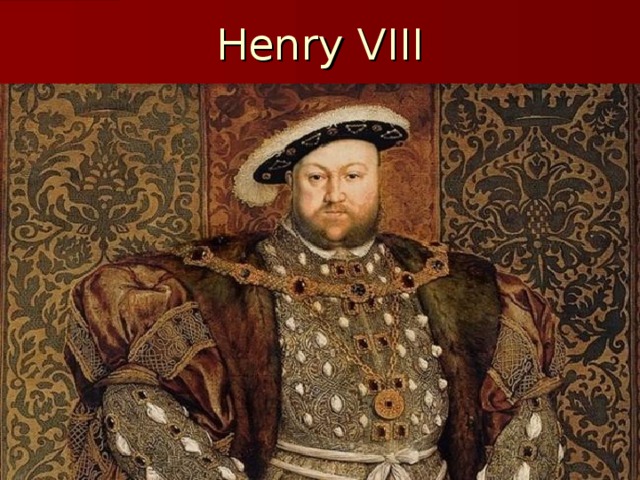 Henry VIII 