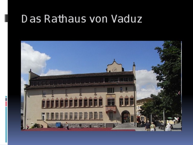 Das Rathaus von Vaduz 