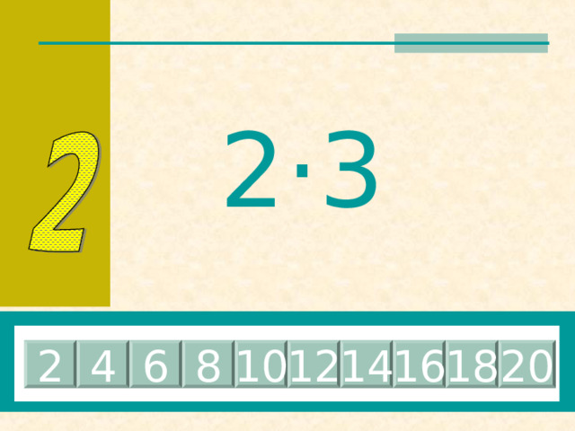2 ·5 10 4 6 8 2 12 14 16 18 20 