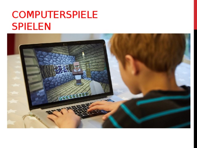 Computerspiele spielen 
