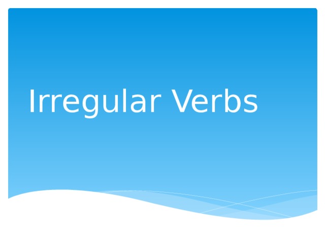 Irregular Verbs 