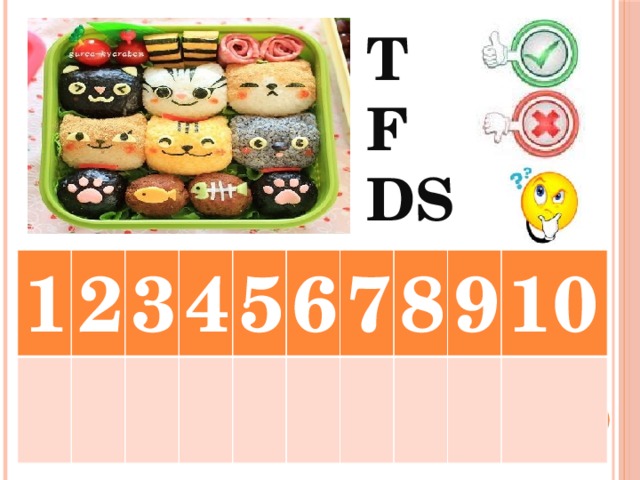 T F DS 1 2 3 4 5 6 7 8 9 10 