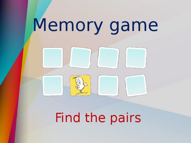 Memory game Find the pairs 