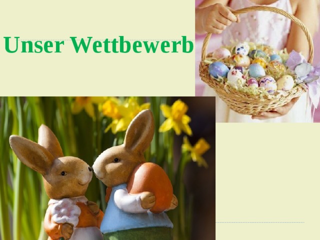 Unser Wettbewerb 