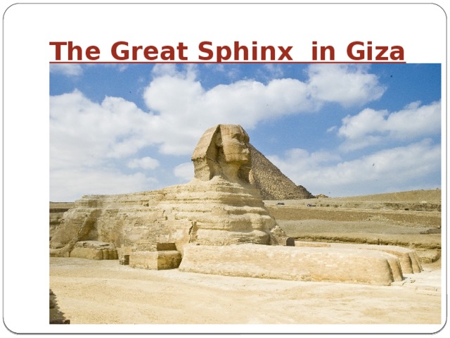 The Great Sphinx in Giza 