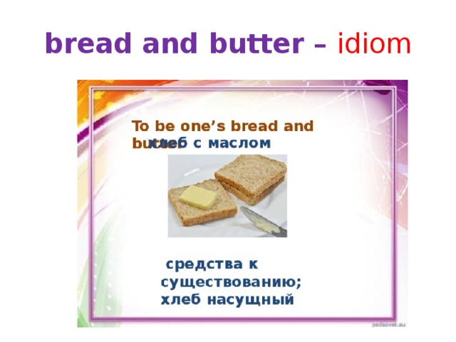 bread and butter – idiom 