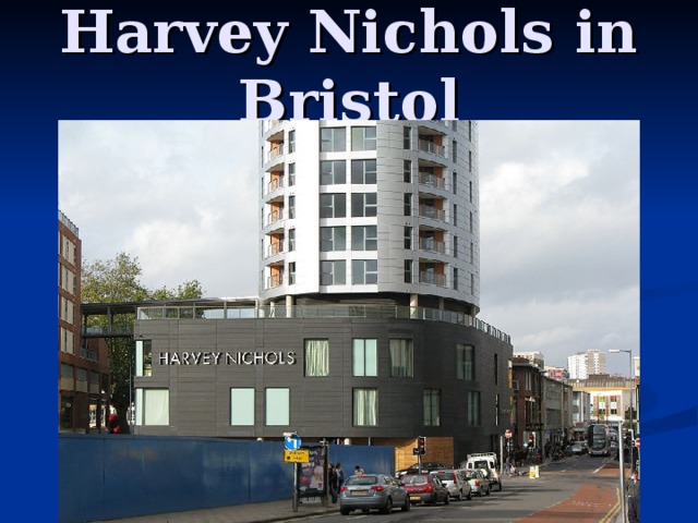 Harvey Nichols in Bristol 