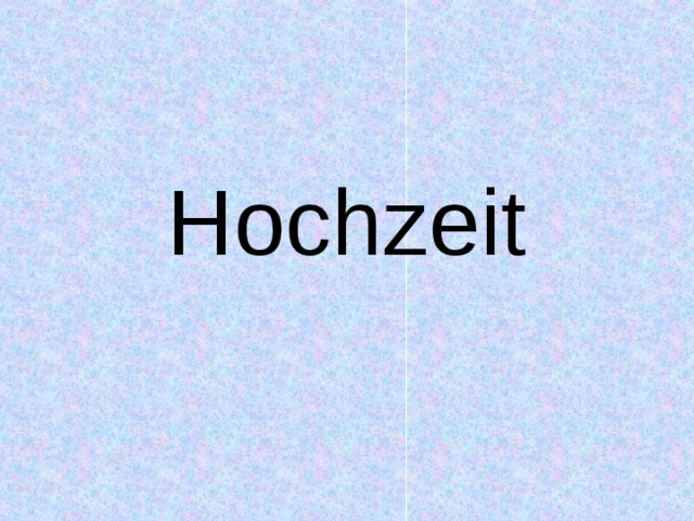 Hochzeit 