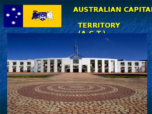 AUSTRALIAN CAPITAL  TERRITORY  (A.C.T.) AUSTRALIAN CAPITAL  TERRITORY  (A.C.T.) 