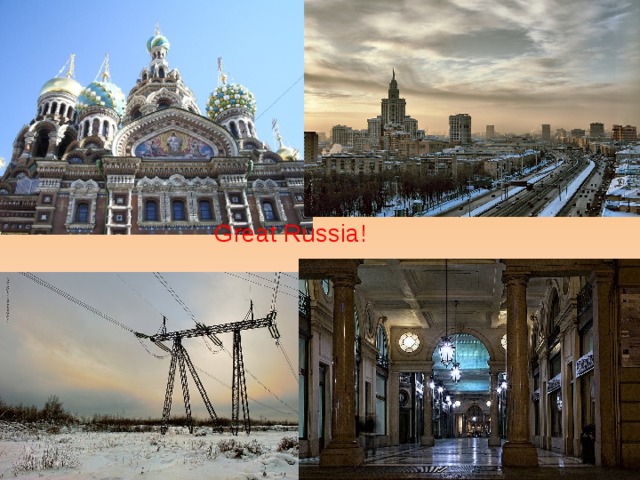 Great Russia! 