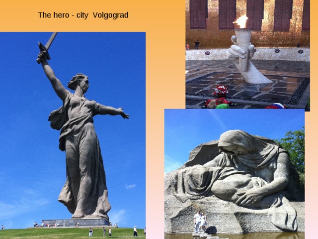 The hero - city Volgograd 