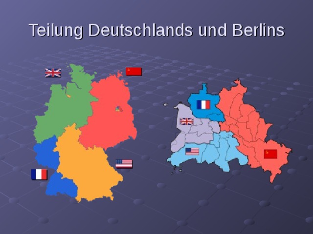 Teilung Deutschlands und Berlins 