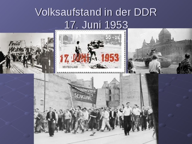 Volksaufstand in der DDR  17. Juni 1953 