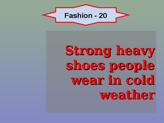 Fashion - 20 Strong heavy shoes people wear in cold weather 