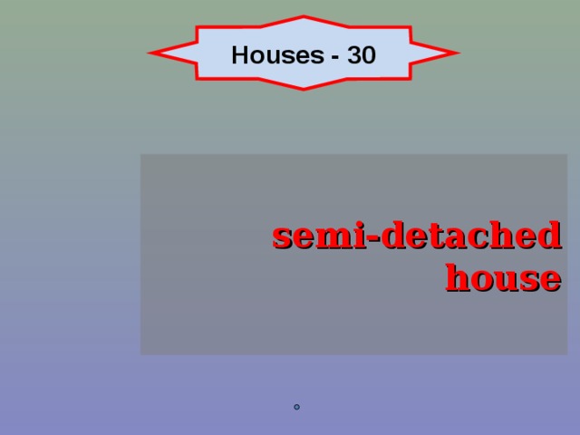 Houses - 30 semi-detached house 