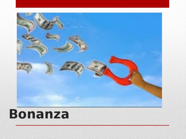 Bonanza   