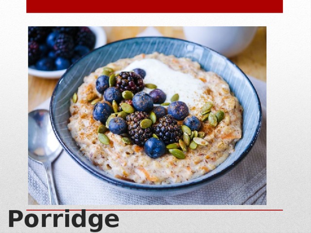 Porridge 