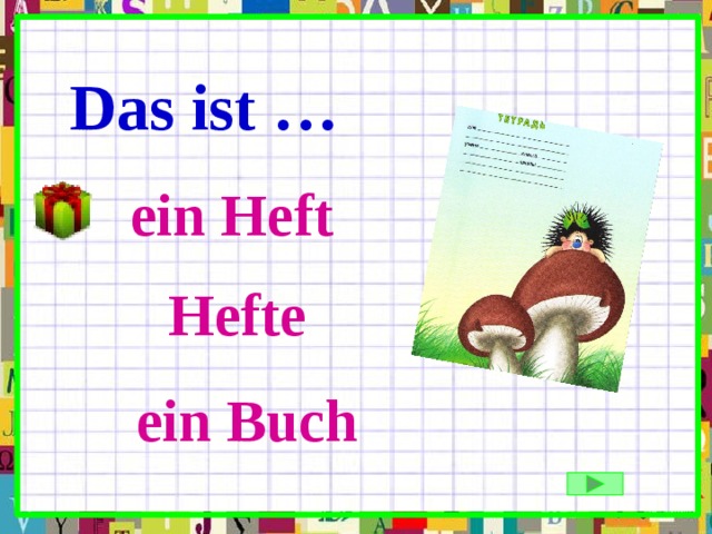 Das ist … ein Heft Hefte ein Buch 