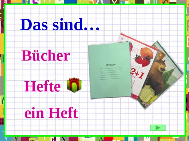 Das sind… Bücher Hefte ein Heft 