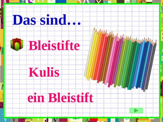 Das sind… Bleistifte Kulis ein Bleistift 