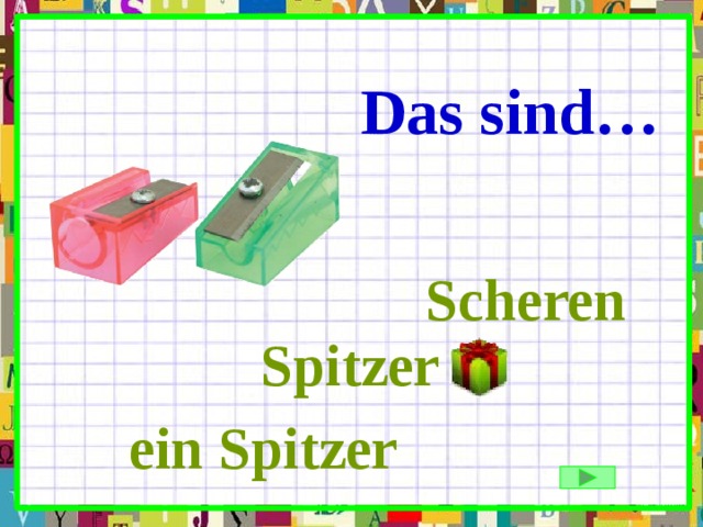 Das sind… Scheren Spitzer ein Spitzer 