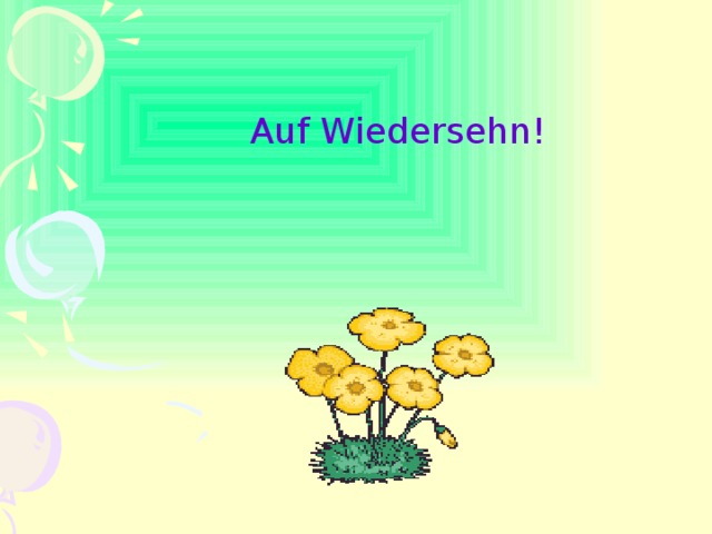 Auf Wiedersehn! 