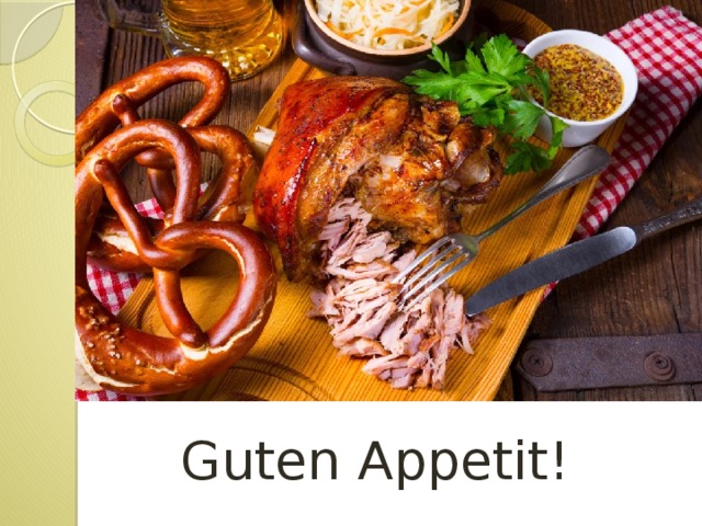Guten Appetit! 