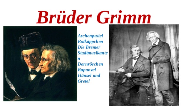 Brüder Grimm Aschenputtel Rotkäppchen Die Bremer Stadtmusikanten Dornröschen Rapunzel Hänsel und Gretel 