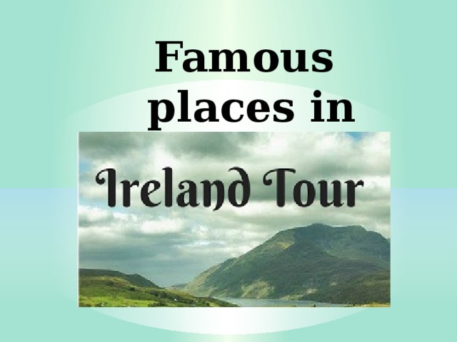Famous places in Ireland 