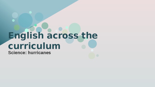 English across the curriculum Science: hurricanes 