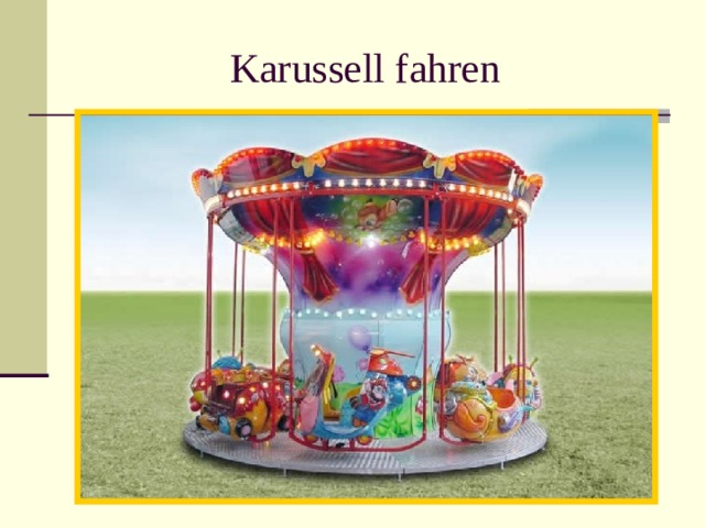 Karussell fahren 