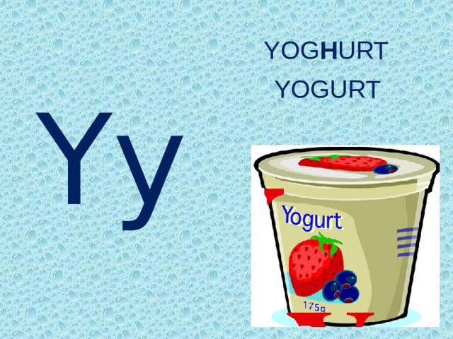 YOG H URT YOGURT Yy 