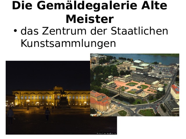 Die Gemäldegalerie Alte Meister das Zentrum der Staatlichen Kunstsammlungen 