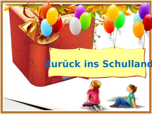Zurück ins Schulland 