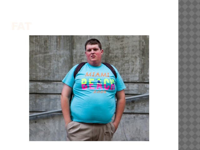 Fat 