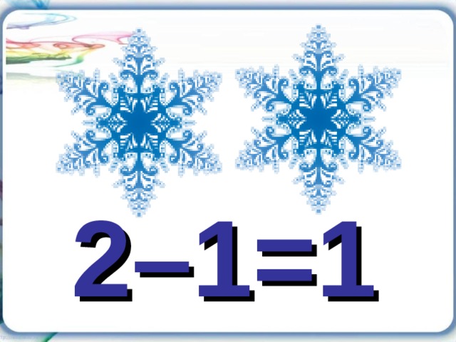 2–1=1 