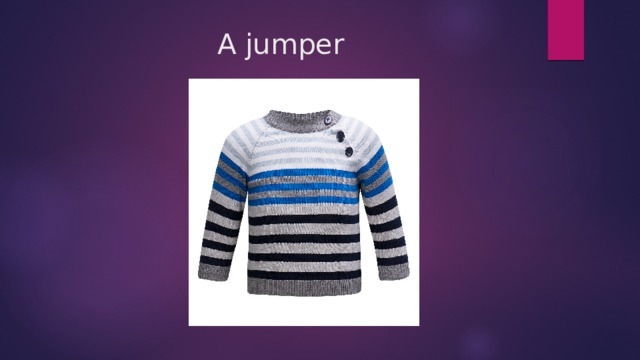 A jumper 
