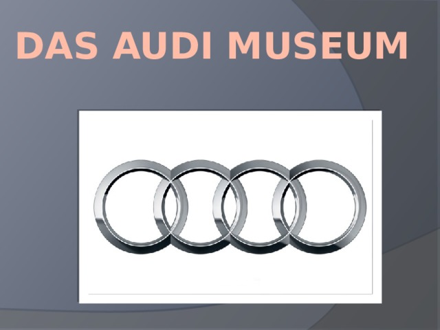 Das Audi museum 