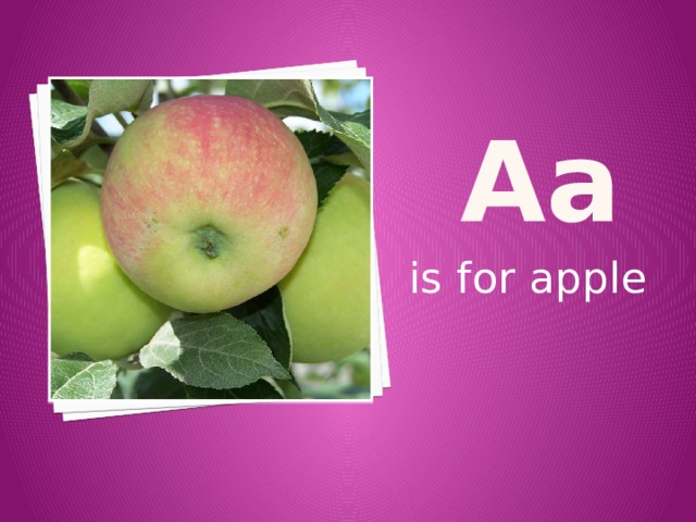 A a is for apple 