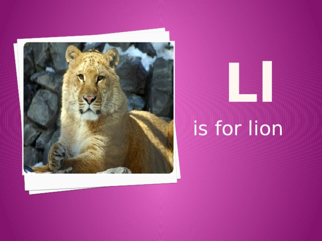 L l is for lion 