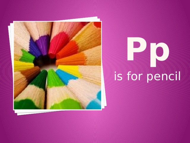 p p is for pencil 