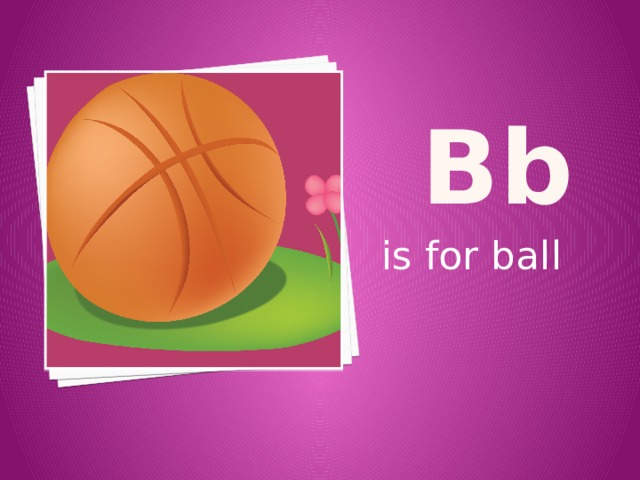 Bb is for ball 