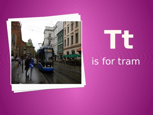 t t is for tram 
