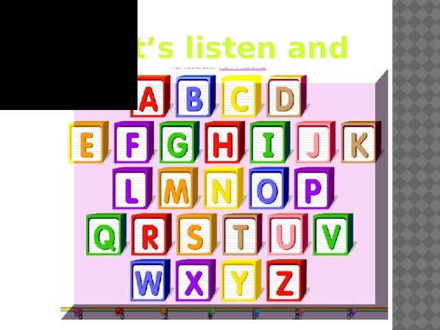 Let’s listen and sing! 