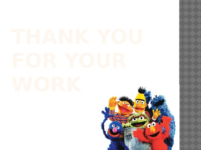 Thank you for your work 