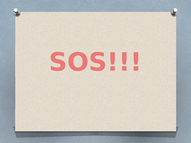 SOS!!! 